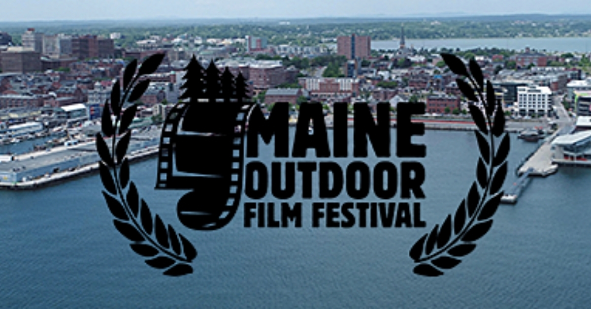 Maine Outdoor Film Festival Returns To Portland This Summer 