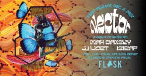 NECTAR ft. J.Hjort, Isirap, Max Dansky at Flask Lounge @ Flask Lounge | Portland | Maine | United States