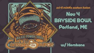 Consider the Source: Maxx Power Tour w/s/g Hambone at Bayside Bowl @ Bayside Bowl | Portland | Maine | United States