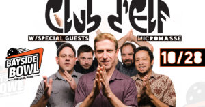 Club d'Elf w/ Micromassé at Bayside Bowl @ Bayside Bowl | Portland | Maine | United States