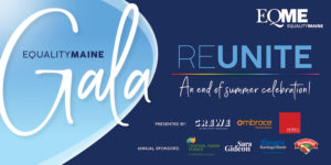 EqualityMaine's 37th Annual Awards Gala @ Outdoor Thompson's Point | Portland | Maine | United States