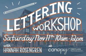 Hannah Rosengren Lettering Workshop at Canopy Hotel @ Canopy Hotel - Salt Yard Lounge | Portland | Maine | United States