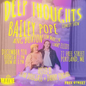 Deep Thoughts Comedy Show at Free Street @ Free St | Portland | Maine | United States