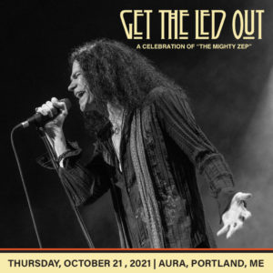 Get The Led Out @ Aura | Portland | Maine | United States