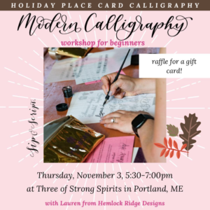 Modern Calligraphy and Holiday Place Cards at Three of Strong Spirits @ Three of Strong Spirits | Portland | Maine | United States