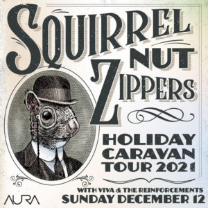 Squirrel Nut Zippers with Viva & The Reinforcements at Aura Maine @ Aura | Portland | Maine | United States