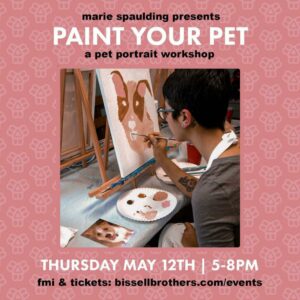 Paint Your Pet at Bissell Brothers @ Bissell Brothers | Portland | Maine | United States