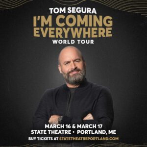 Tom Segura (Late Show) at State Theatre Portland @ State Theatre Portland | Portland | Maine | United States