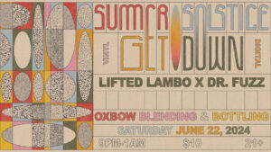 Summer Solstice Get Down with Lifted Lambo and Dr. Fuzz at Oxbow Brewing Company @ Oxbow Brewing Company | Portland | Maine | United States