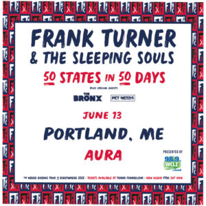 WCLZ Presents Frank Turner & The Sleeping Souls at Aura @ Aura | Portland | Maine | United States