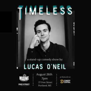 Lucas O'Neil's Timeless - Stand-Up Comedy Show at Free Street @ Free Street | Portland | Maine | United States