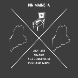 Pin Maine-ia at Arcadia @ Arcadia National Bar | Portland | Maine | United States