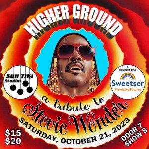 HIGHER GROUND ~ a tribute to Stevie Wonder ~ a benefit for Sweetser at Sun Tiki Studios @ Sun Tiki Studios | Portland | Maine | United States