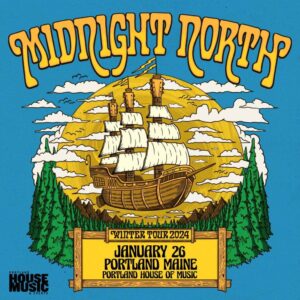 Midnight North at Portland House of Music & Events @ Portland House of Music and Events | Portland | Maine | United States