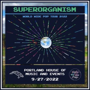 Superorganism at Portland House of Music & Events @ State Theatre | Portland | Maine | United States