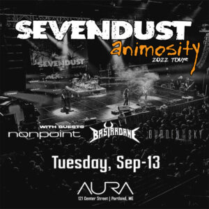 Sevendust at Aura @ Aura | Portland | Maine | United States