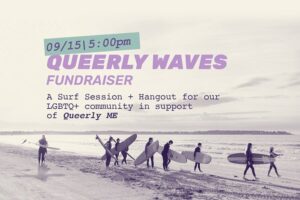 Queerly Waves Fundraiser @ Pine Point Beach, Scarborough | Scarborough | Maine | United States