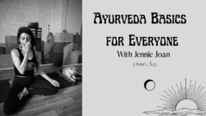 Ayurveda Basics for Everyone at Arcana @ Arcana | Portland | Maine | United States