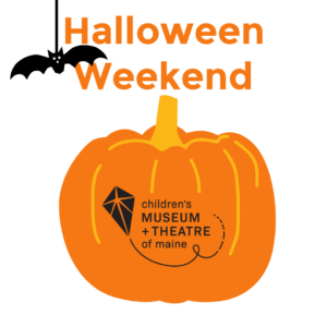 Halloween Weekend at The Children’s Museum & Theatre of Maine @ The Children's Museum & Theatre of Maine | Portland | Maine | United States