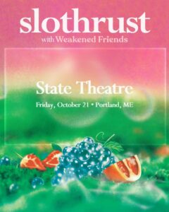 Slothrust with Weakened Friends at State Theatre @ State Theatre | Portland | Maine | United States