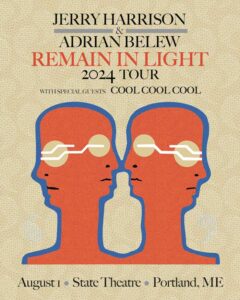 Jerry Harrison & Adrian Belew: Remain In Light at State Theatre @ State Theatre | Portland | Maine | United States