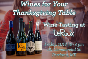 Wine Tasting Event LeRoux @ LeRoux Kitchen i | Portland | Maine | United States