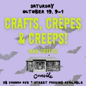 Crafts, Crepes and Creeps at Coveside Coffee @ Coveside Coffee | Portland | Maine | United States