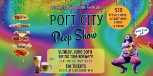 Port City Peep Show: Pride Wind Down at Rising Tide Brewing @ Rising Tide Brewing | Portland | Maine | United States