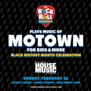 Rock and Roll Playhouse Plays Music of Motown For Kids & More at Portland House of Music @ Portland House of Music | Portland | Maine | United States