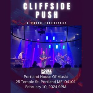 Cliffside Push: A Phish Experience at Portland House of Music & Events @ Portland House of Music | Portland | Maine | United States