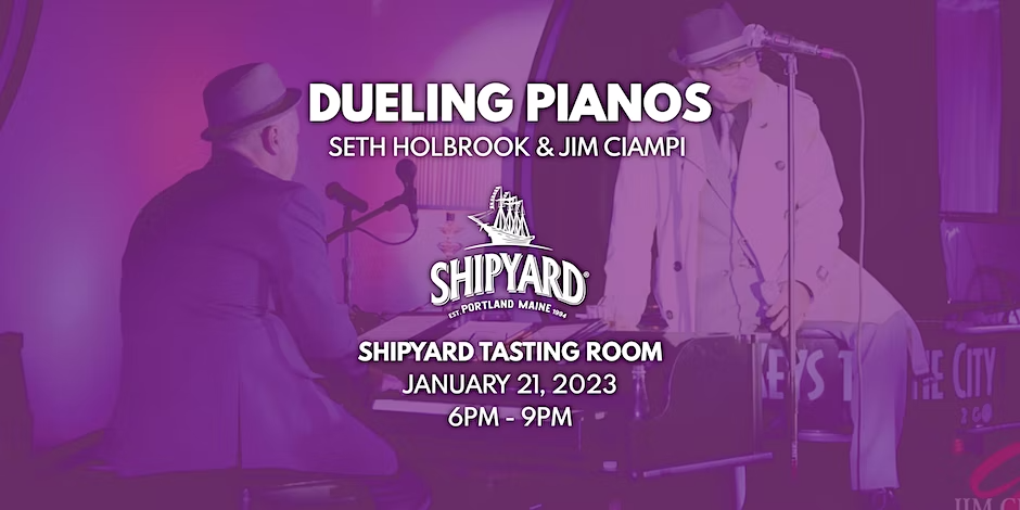 Jim Ciampi Keys to the City Dueling Pianos at Shipyard Tasting Room @ Shipyard Tasting Room | Portland | Maine | United States