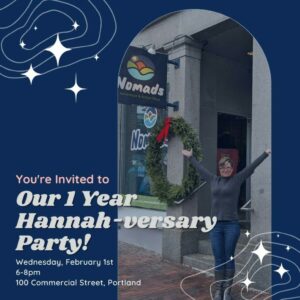 1 Year Hannah-versary Party at Nomad @ Nomad | Portland | Maine | United States