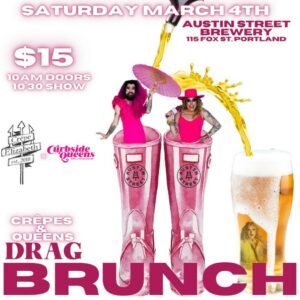 Crêpes & Queens Drag Brunch at Austin Street Brewery @ Austin Street Brewery | Portland | Maine | United States