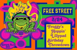 Froggy's Hoppin Lilly pad Birthday Throwdown at Free Street @ Free Street | Portland | Maine | United States