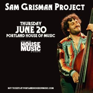 Sam Grisman Project at Portland House of Music @ Portland House of Music | Portland | Maine | United States