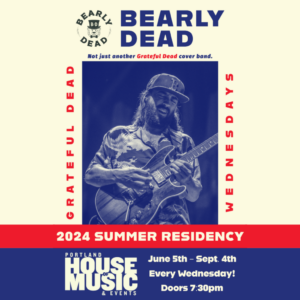 Dead Wednesdays with Bearly Dead at Portland House of Music @ Portland House of Music | Portland | Maine | United States