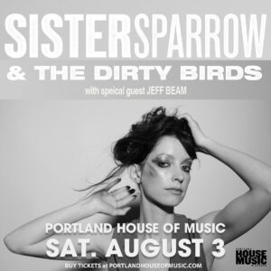 Sister Sparrow & The Dirty Birds w. Jeff Beam at Portland House of Music @ Portland House of Music | Portland | Maine | United States