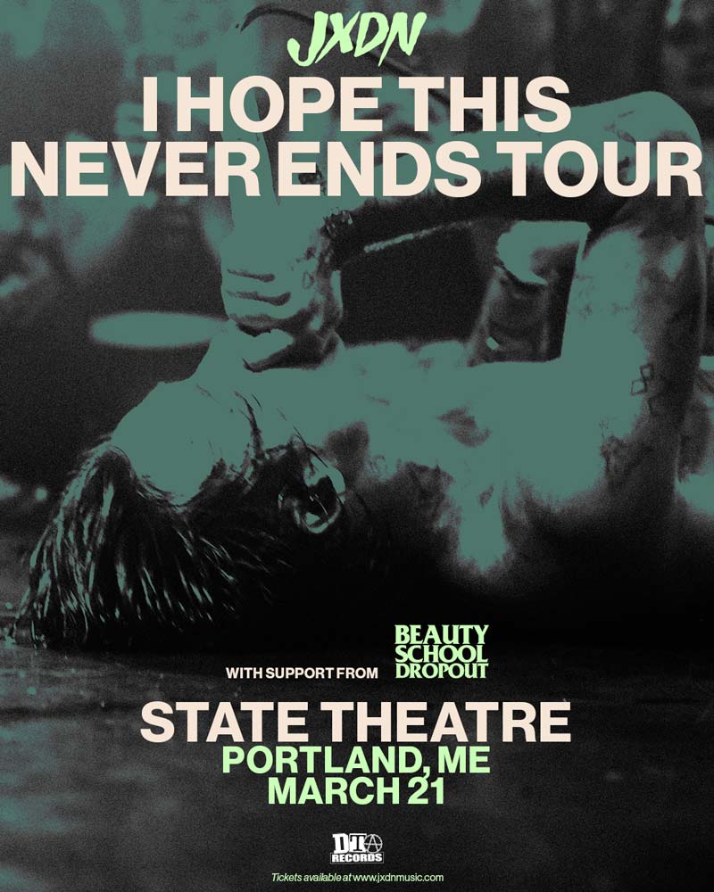 Jxdn I Hope This Never Ends Tour At State Theatre Portland Old Port Things To Do In Portland