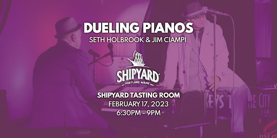 Jim Ciampi Keys to the City Dueling Pianos at Shipyard Tasting Room @ Shipyard Tasting Room | Portland | Maine | United States