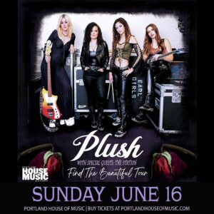 Plush W/ Sorrowfuse at Portland House of Music @ Portland House of Music | Portland | Maine | United States