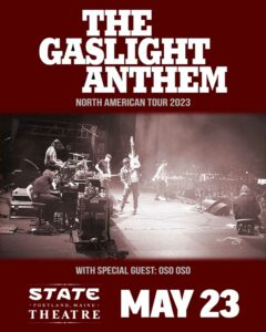 The Gaslight Anthem with Oso Oso at State Theatre @ State Theatre | Portland | Maine | United States