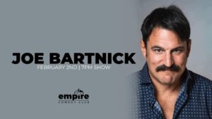 Joe Bartnick at Empire Comedy Club @ Empire Live | Poland | Maine | United States