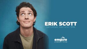 Erik Scott at Empire Comedy Club @ Empire Live | Poland | Maine | United States