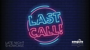 Last Call Showcase at Empire Comedy Club @ Empire Live | Poland | Maine | United States