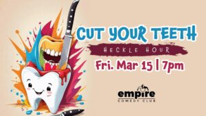 Cut Your Teeth at Empire Comedy Club @ Empire Live | Poland | Maine | United States