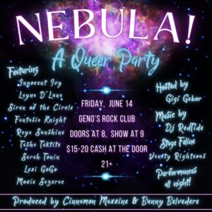 Nebula! A Queer Party at Geno's Rock Club @ Geno's Rock Club | Portland | Maine | United States