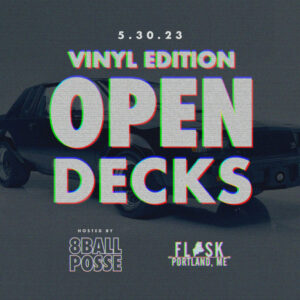 OPEN Decks Vinyl Edition at Flask Lounge @ Flask Lounge | Portland | Maine | United States