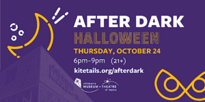 After Dark: Halloween - 21+ at The Children’s Museum & Theatre of Maine @ The Children’s Museum & Theatre of Maine | Portland | Maine | United States