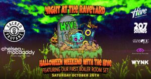 HIVE Presents: Night At The Raveyard @ Sacred Profane 28 Resurgam Pl | Portland | Maine | United States