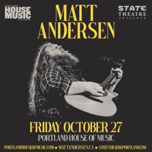 State Theatre Presents Matt Andersen @ Portland House of Music | Portland | Maine | United States